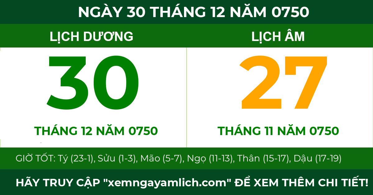 lịch âm ngày 30 tháng 12 năm 0750