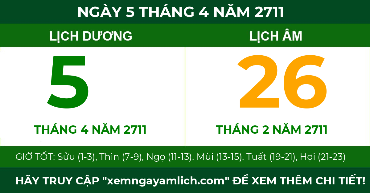 lịch âm ngày 5 tháng 4 năm 2711