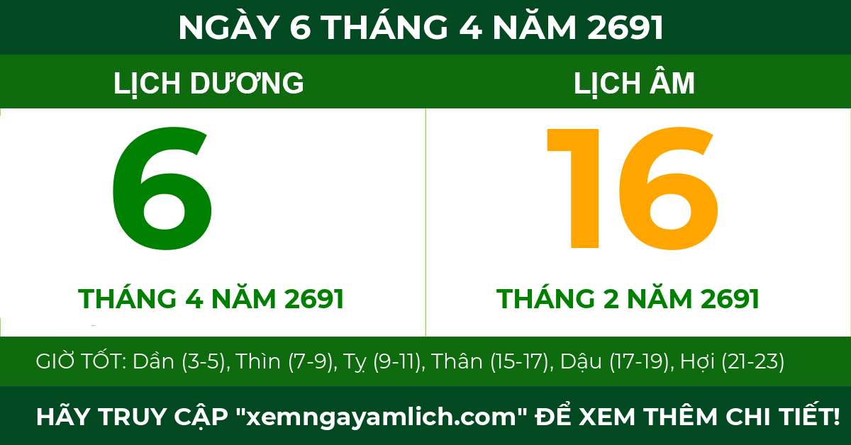 lịch âm ngày 6 tháng 4 năm 2691