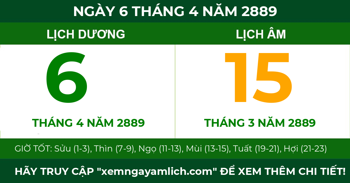 lịch âm ngày 6 tháng 4 năm 2889