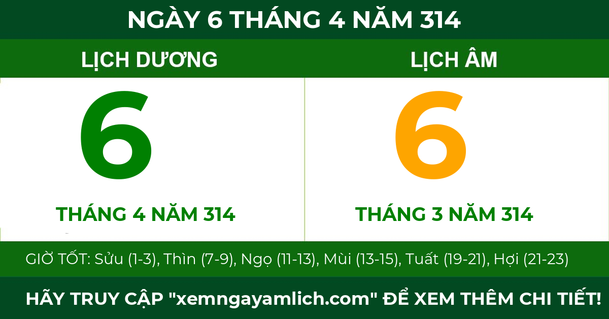 lịch âm ngày 6 tháng 4 năm 314