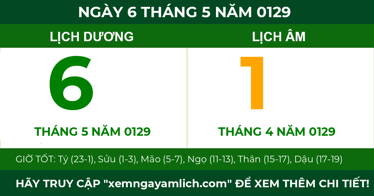 lịch âm ngày 6 tháng 5 năm 0129