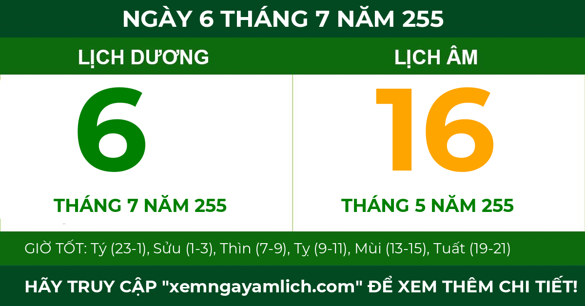 lịch âm ngày 6 tháng 7 năm 255