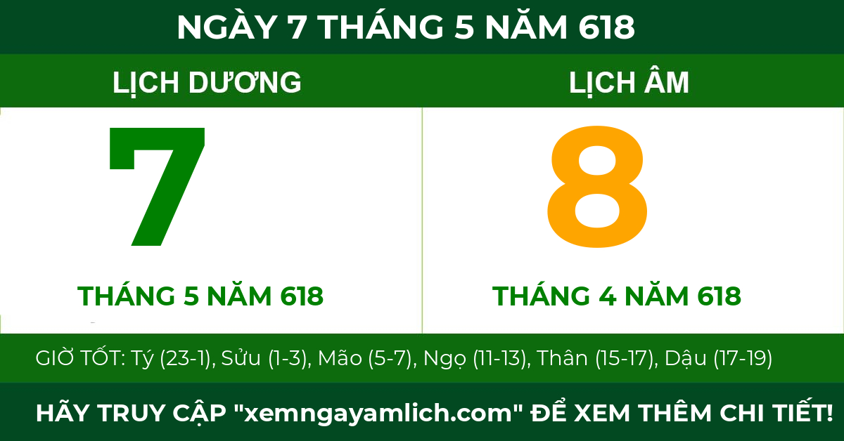 lịch âm ngày 7 tháng 5 năm 618