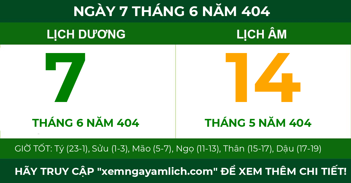 lịch âm ngày 7 tháng 6 năm 404